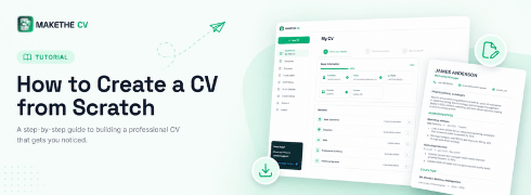 How to Create a CV from Scratch with Make The CV